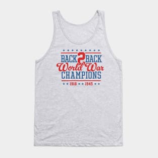 Back 2 Back World War Champs - Hilarious United States Tank Top